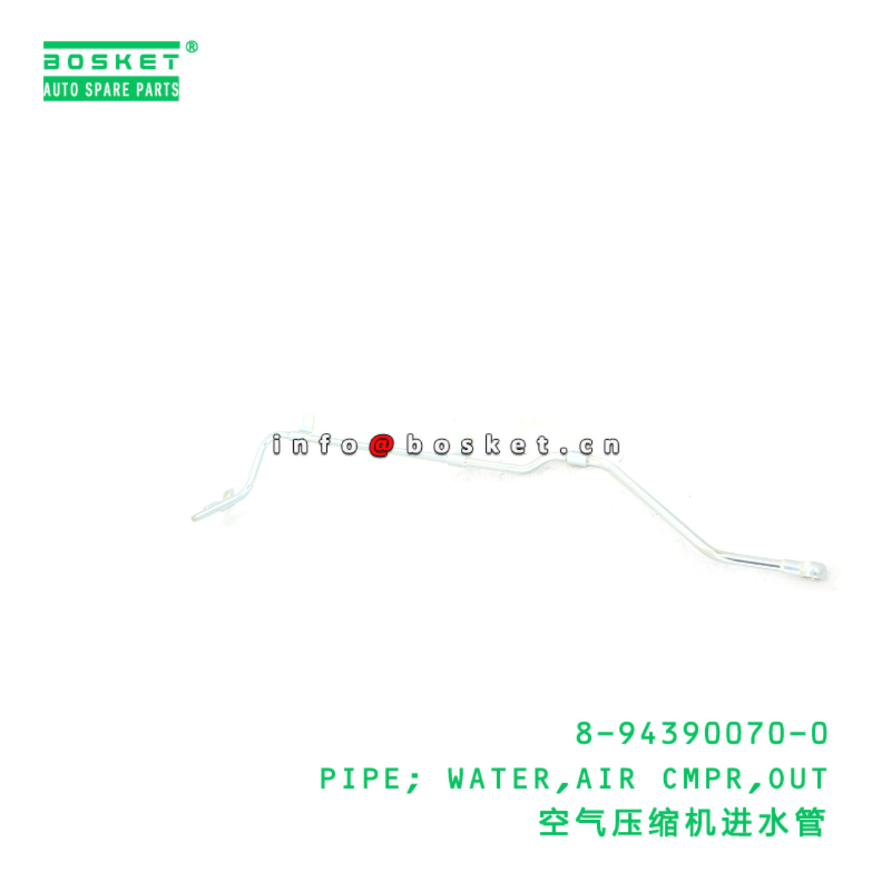 8-94390070-0 PIPE; WATER,AIR CMPR,OUT suitable for ISUZU 8943900700