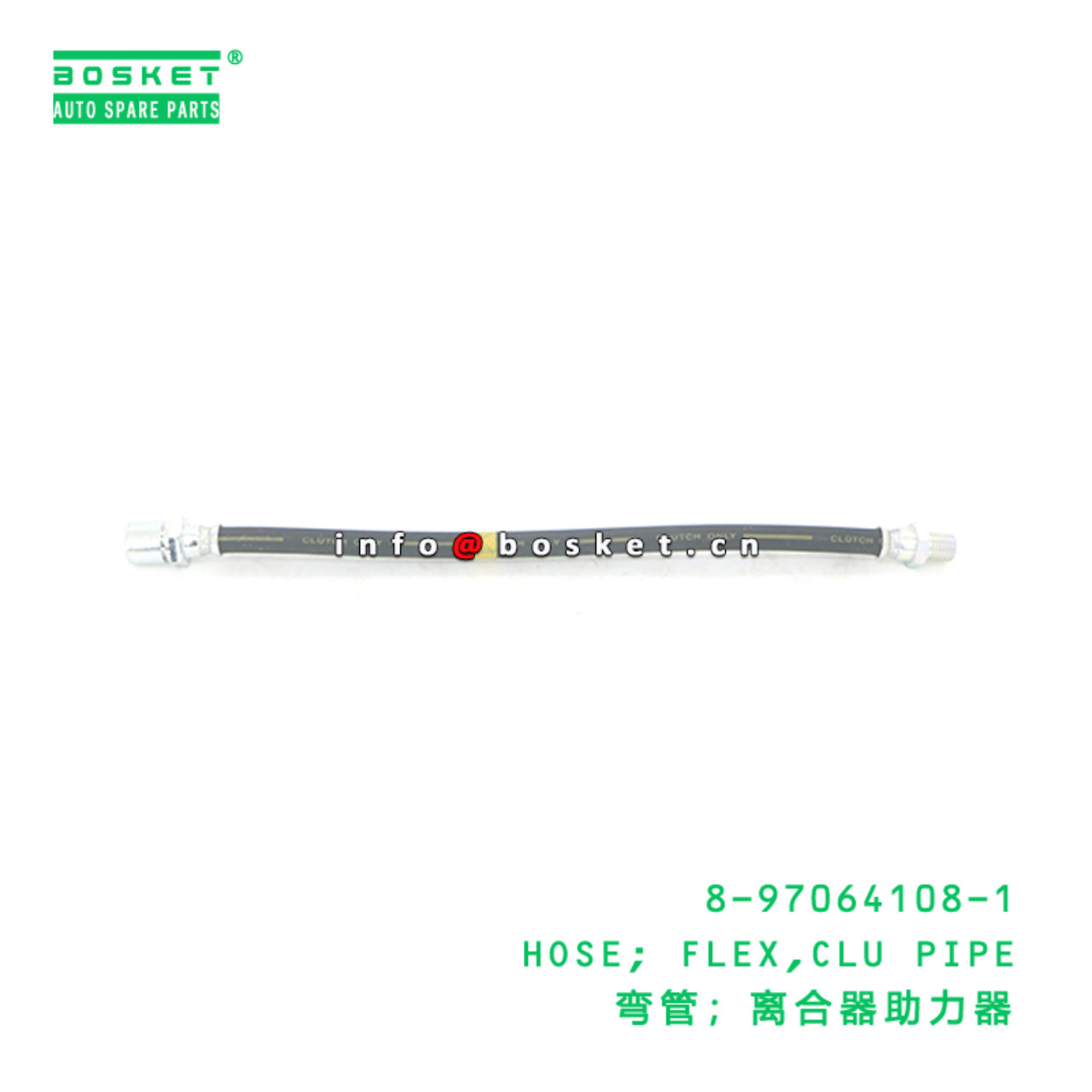8-97064108-1 HOSE; FLEX,CLU PIPE suitable for ISUZU 8970641081