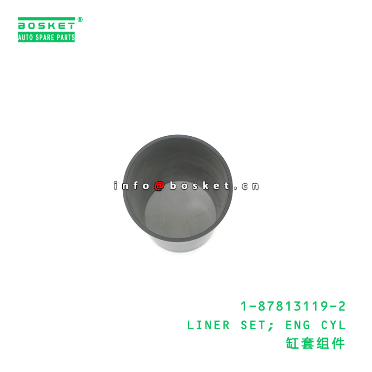 1-87813119-2 LINER SET; ENG CYL suitable for ISUZU NPR 700P 4HK1 1-87813119-2