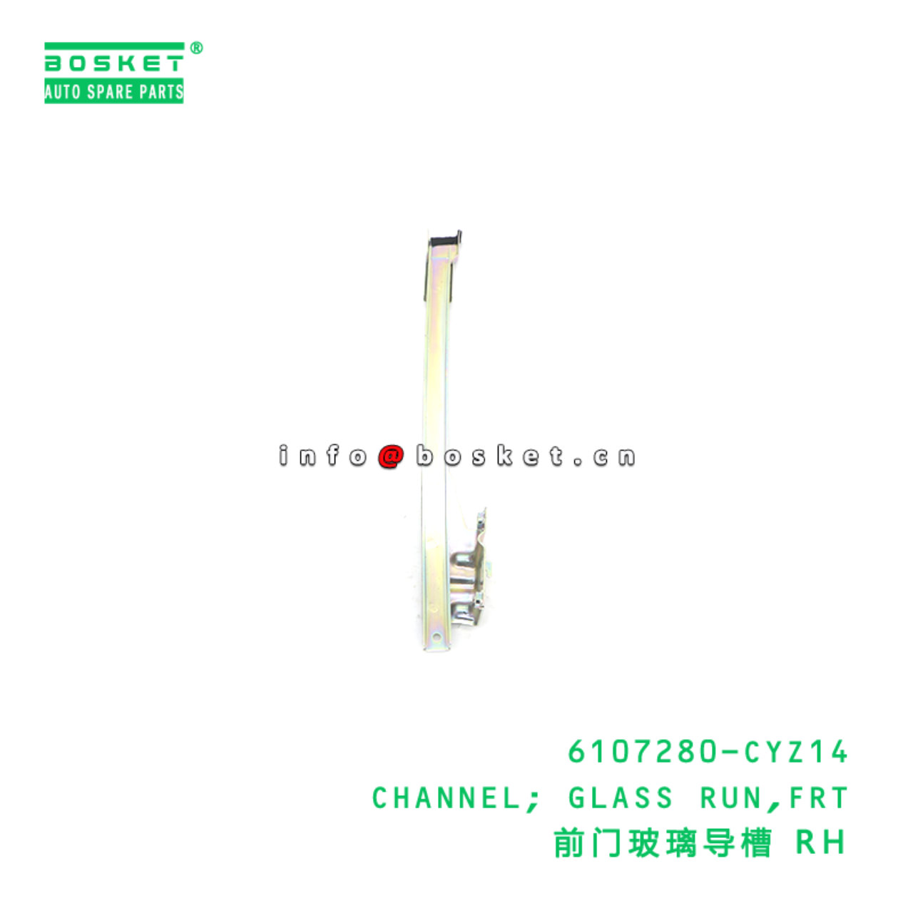 6107280-CYZ14 CHANNEL; GLASS RUN,FRT suitable for ISUZU VC46 6UZ1 6107280-CYZ14