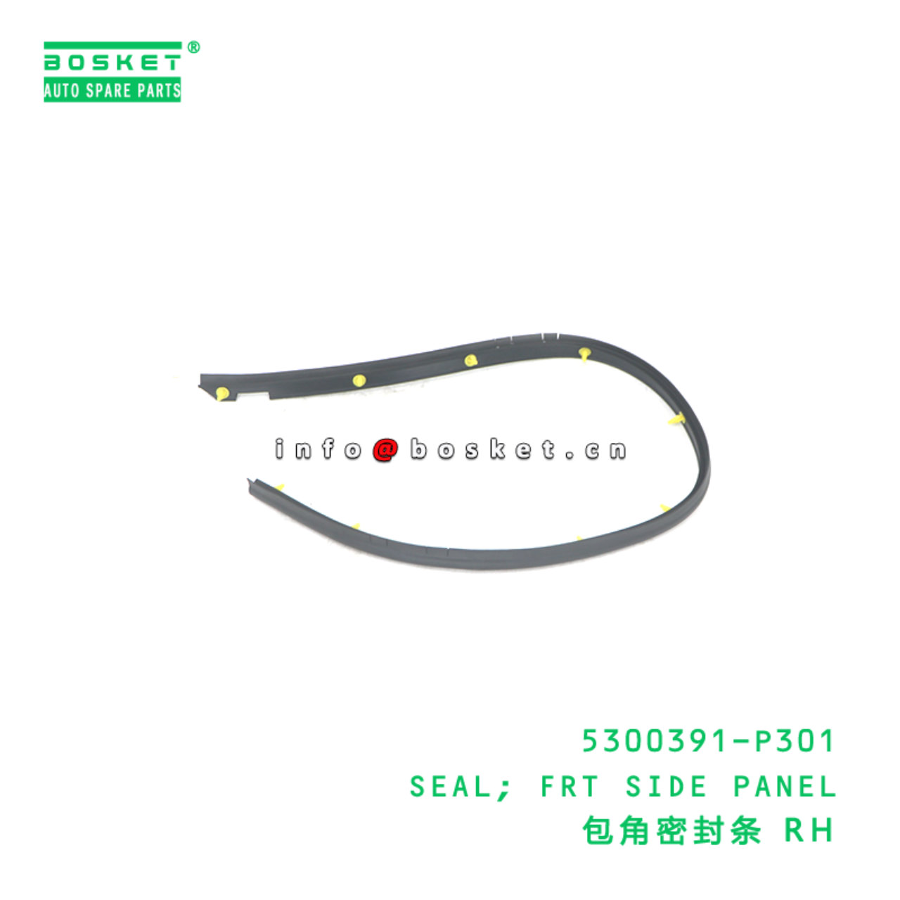 5300391-P301 SEAL; FRT SIDE PANEL suitable for ISUZU 700P 4HK1 5300391-P301