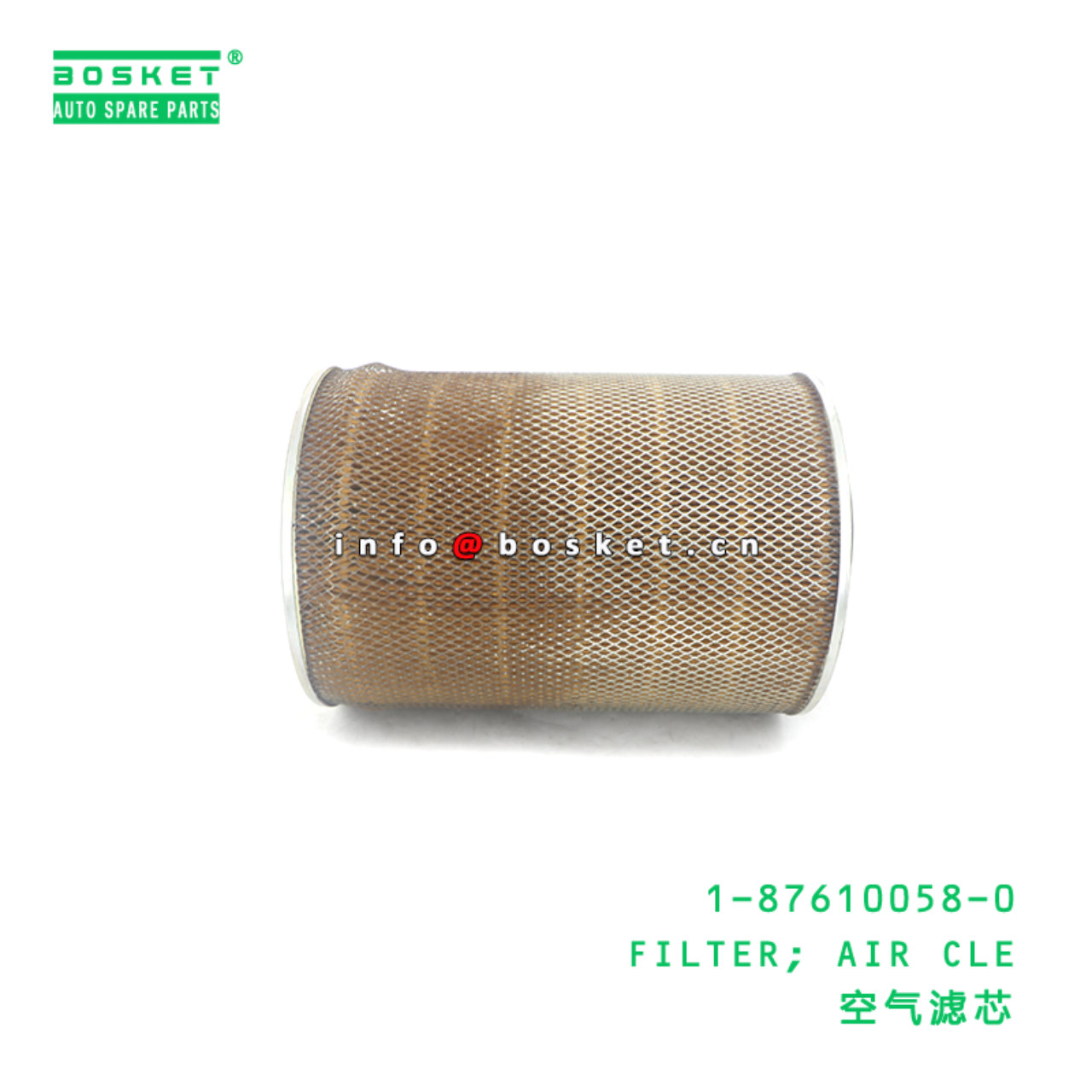 1-87610058-0 FILTER; AIR CLE suitable for ISUZU FVR34 6HK1 1-87610058-0