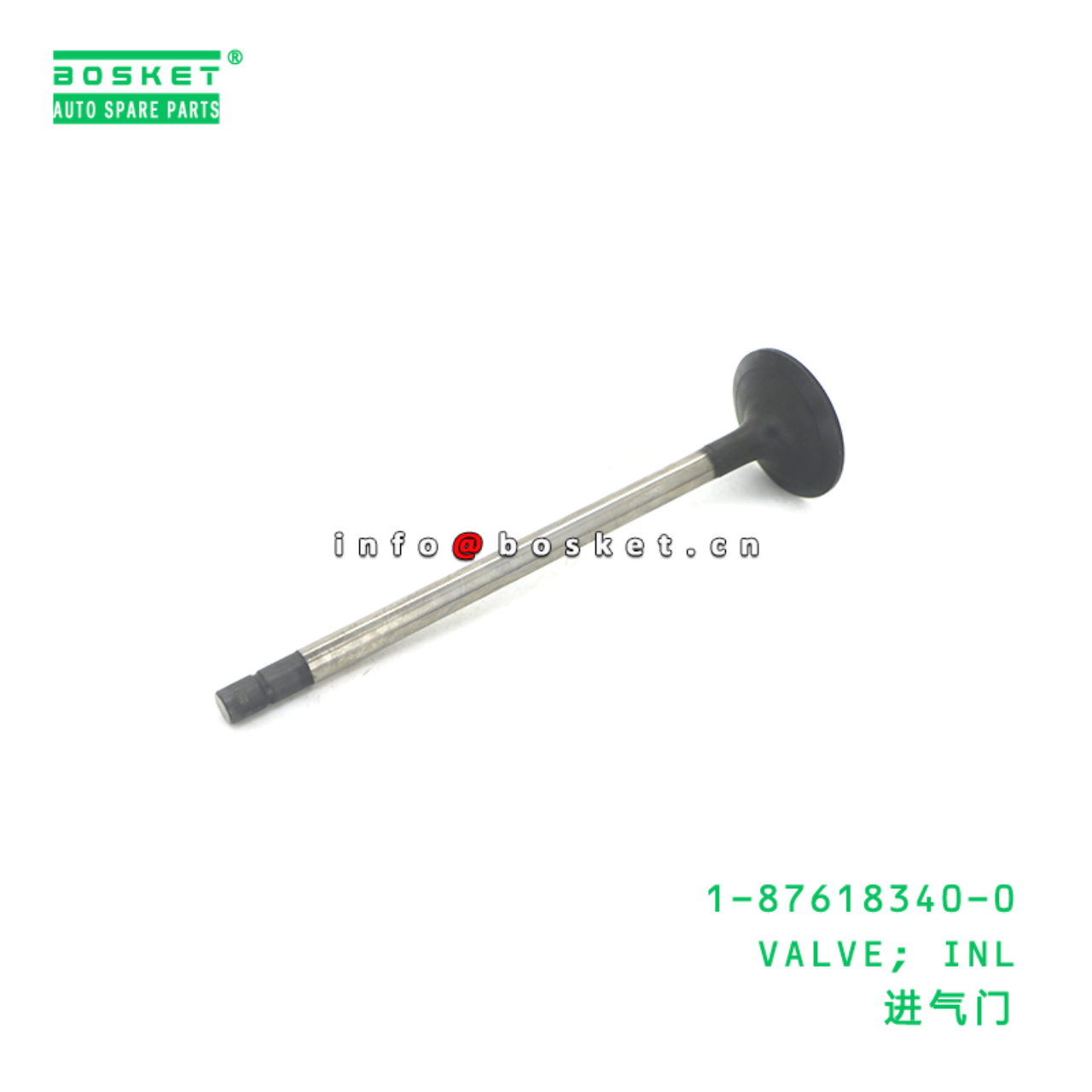 1-87618340-0 VALVE; INL suitable for ISUZU 6WG1 1-87618340-0