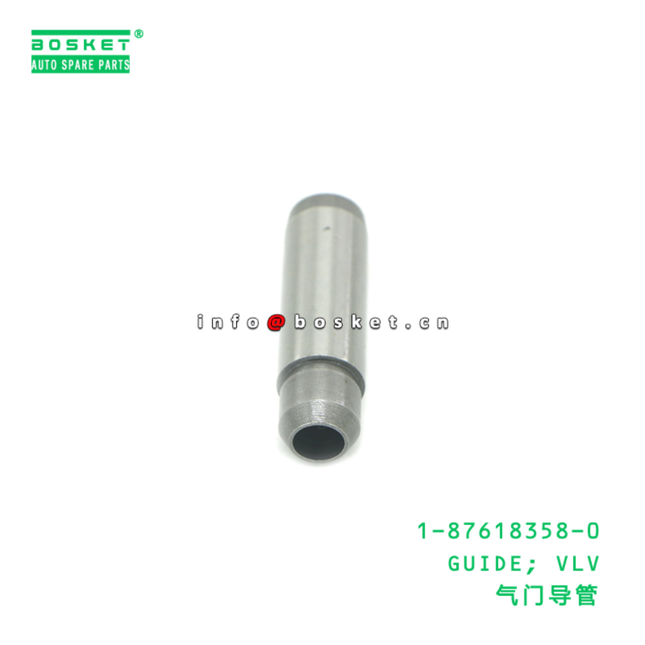 1-87618358-0 GUIDE; VLV suitable for ISUZU 4JA1 4JB1 4JC1 4JD1 4JE1 4JF1 4JG1 4JG2 4JG3 C240 1-87618