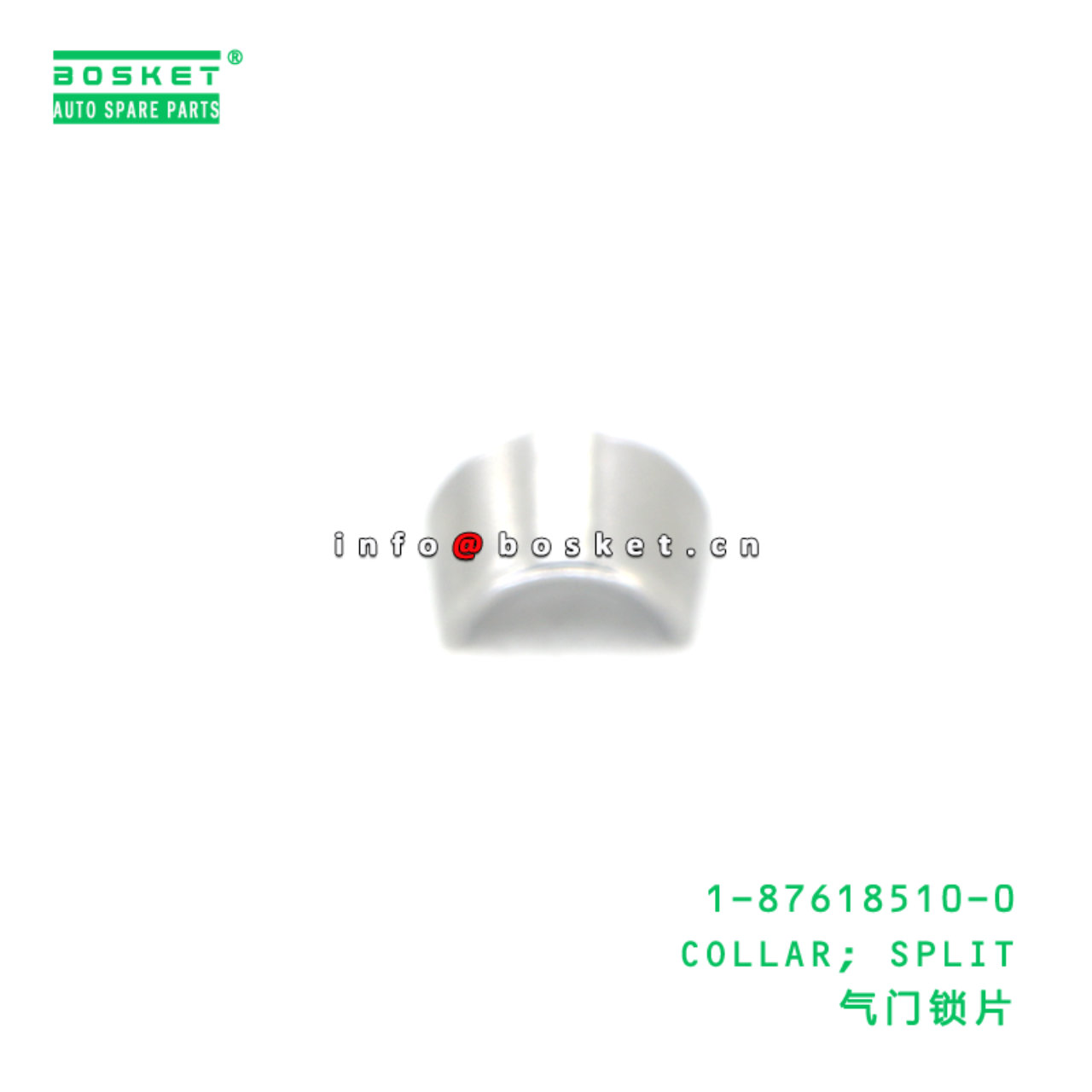 1-87618510-0 COLLAR; SPLIT suitable for ISUZU 2KA1/2KB1/2KC1/3KA1/3KB1/3KC1/3KC2/3KR1 1-87618510-0