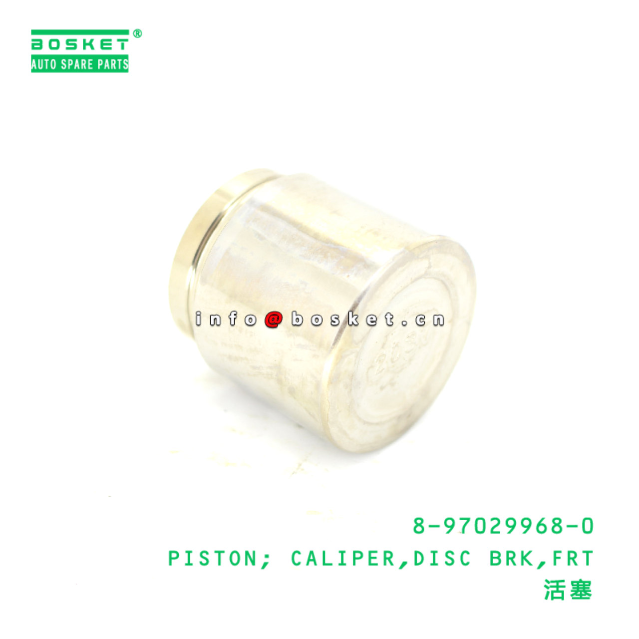 8-97029968-0 PISTON; CALIPER,DISC BRK,FRT suitable for ISUZU NHR  8970299680