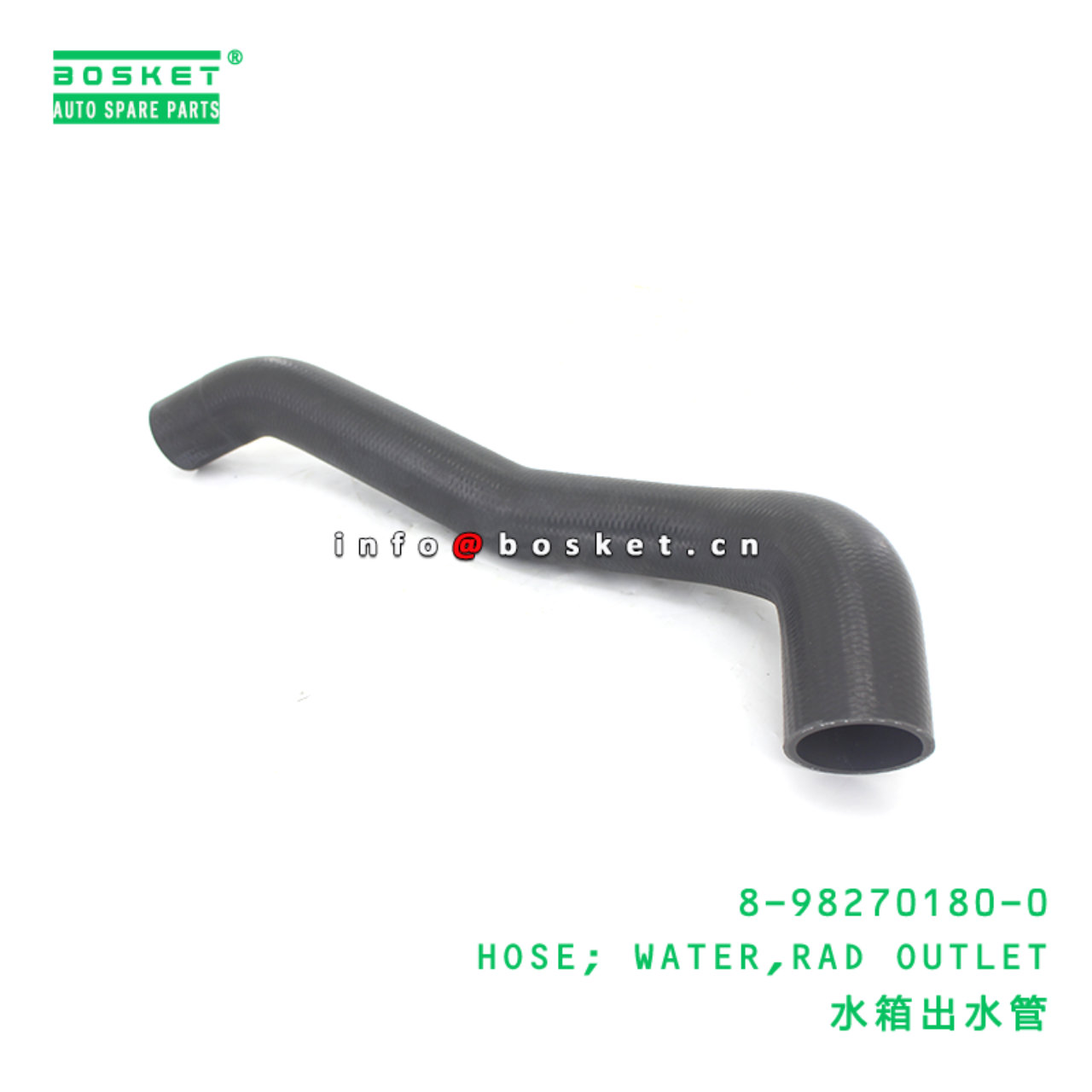 8-98270180-0 HOSE; WATER,RAD OUTLET suitable for ISUZU 8982701800