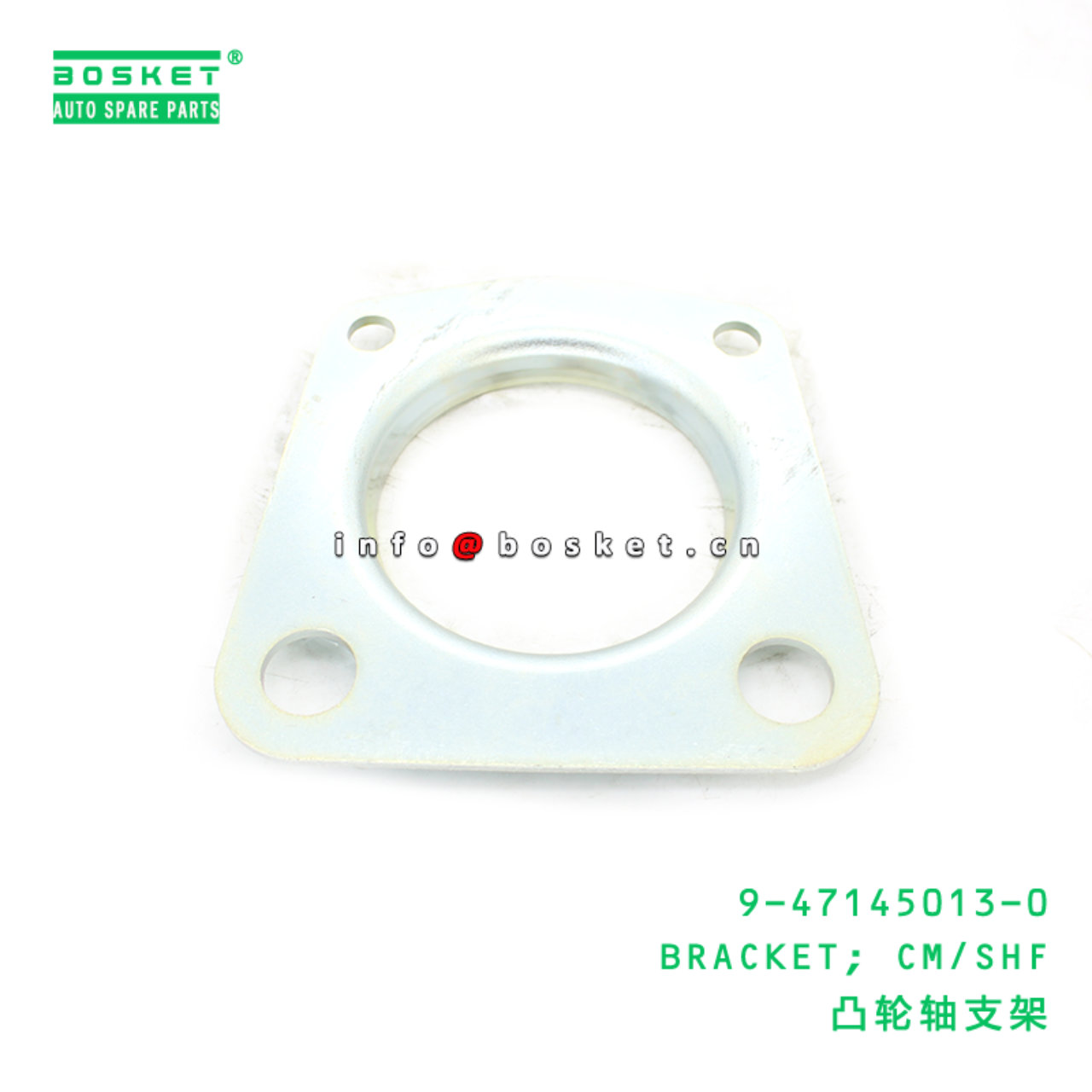 9-47145013-0 BRACKET; CM/SHF suitable for ISUZU CXZ EXZ 9471450130