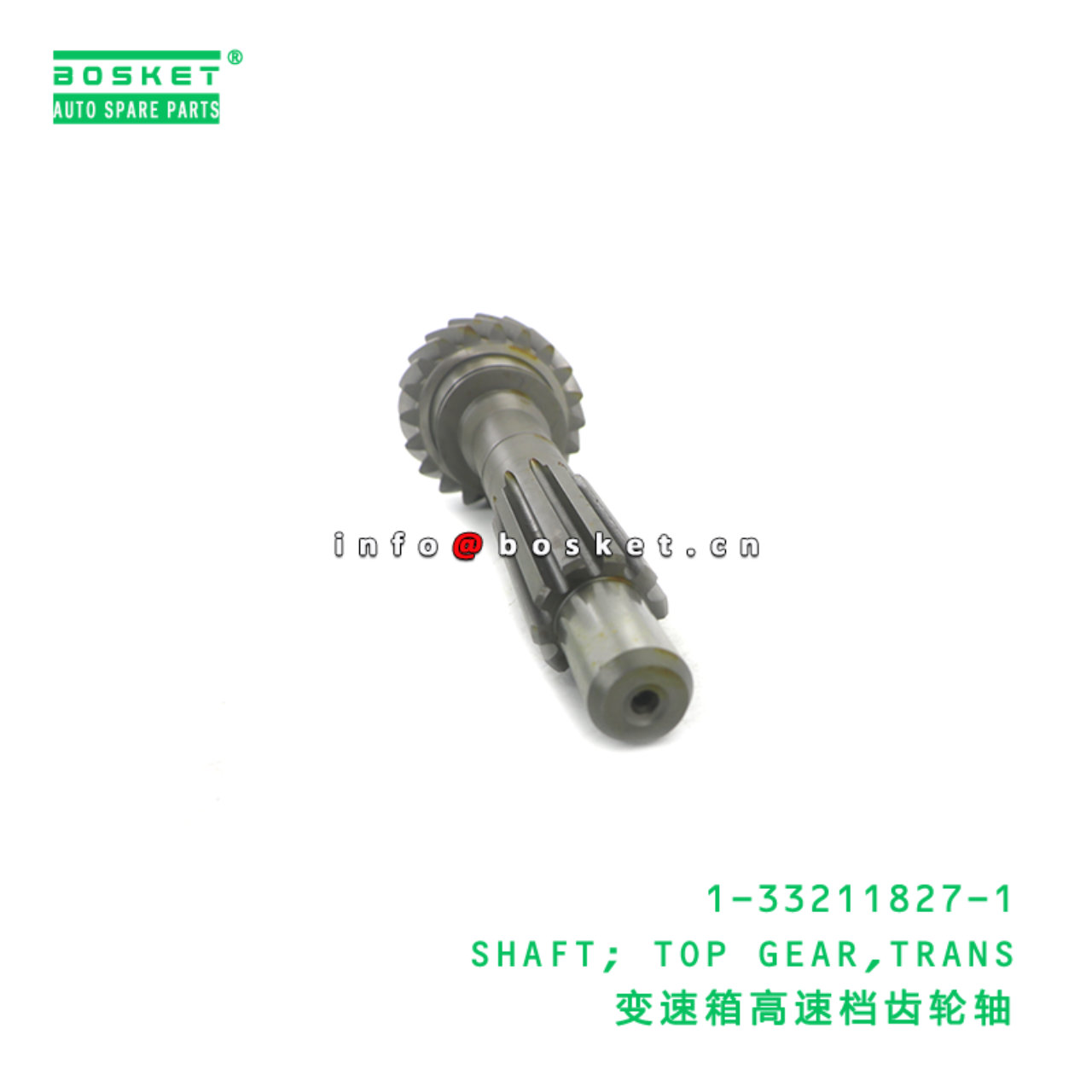1-33211827-1 SHAFT; TOP GEAR,TRANS suitable for ISUZU FRR35 6HL1 1-33211827-1