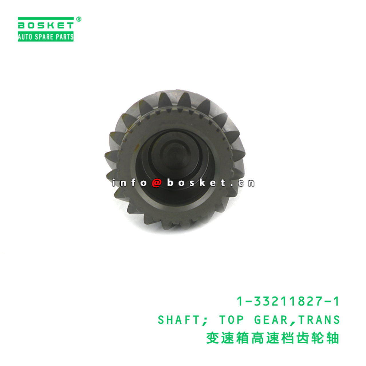 1-33211827-1 SHAFT; TOP GEAR,TRANS suitable for ISUZU FRR35 6HL1 1-33211827-1