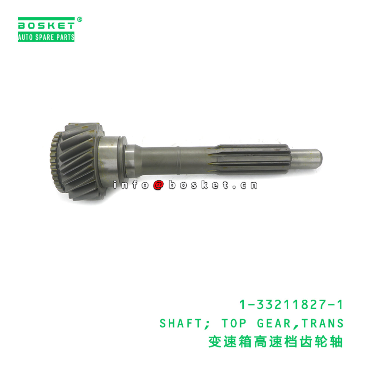 1-33211827-1 SHAFT; TOP GEAR,TRANS suitable for ISUZU FRR35 6HL1 1-33211827-1 