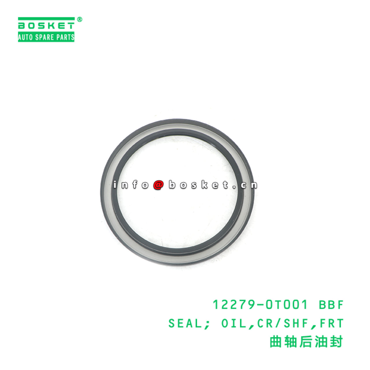 12279-0T001 BBF SEAL; OIL,CR/SHF,FRT suitable for NISSAN NISSAN FD46 12279-0T001 BBF