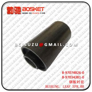 8-97074826-0 8970748260 8-97034381-0 8972279960  NKR55/4JB1   BUSHING; LEAF SPR,RR