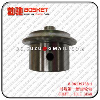 8-94139758-0 8941397580  TFR54/4JA1/4JB1/UBS69  SHAFT; IDLE GEAR