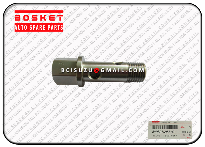 ISUZU 8-98074955-0 8-98021054-0 4HK1 VALVE; FEED PUMP