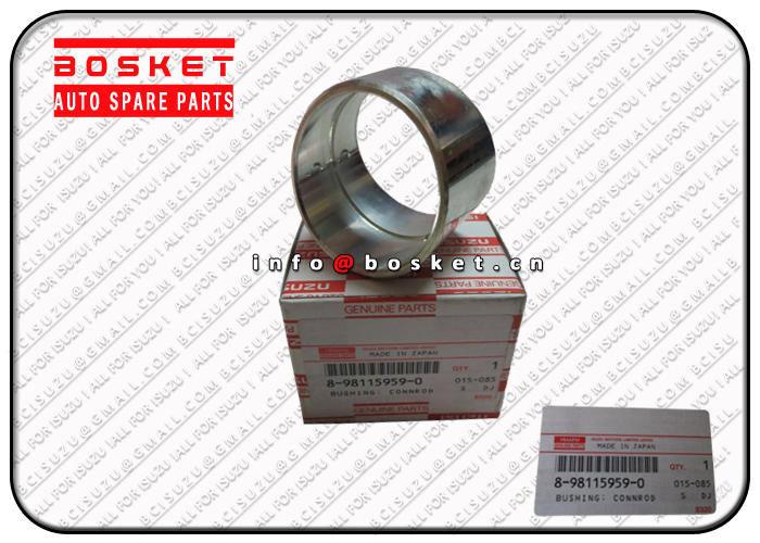 8-98115959-0 8981159590 Connecting Rod Bushing Suitable For ISUZU CVZ CXZ EXZ CYZ52 6WG1T 
