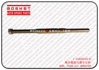 1318242330 1-31824233-0 Clutch Booster Push Rod Suitable For ISUZU CYZ51 6WF1 
