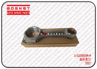 1-12230104-4 1122301044 Connecting Rod Assembly Suitable for ISUZU ESR FRR FSR 6BG1 