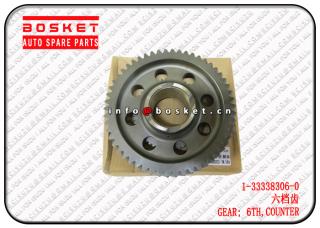 1-33338306-0 1333383060 Counter 6th Gear Suitable for ISUZU CXZ 