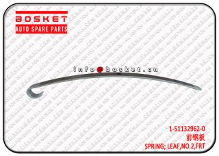 1-51132962-0 1511329620 Front No 2,Leaf Spring Suitable for ISUZU CXZ CYZ 