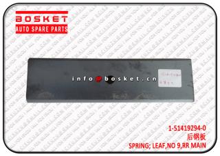 1-51419294-0 1514192940 Rear Main No 9 Leaf Spring Suitable for ISUZU CXZ CYZ EXZ 