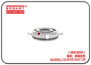 1-09810039-1 1098100391 Rear Counter Shaft Bearing Suitable for ISUZU 6HK1 4HK1 FTR FSR 