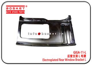GIGA-11-L GIGA11L Electroplated Rear Window Bracket L Suitable for ISUZU EXR 