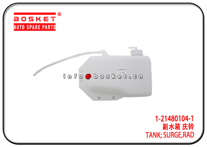 1-21480104-1 1214801041 Radiator Surge Tank Suitable for ISUZU FVR34 