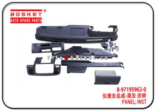 8-97195962-0 8971959620 Inst Panel Suitable for ISUZU NPR66 600P