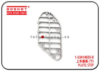 1-53414035-0 1534140350 Step Plate Suitable for ISUZU 6HK1 FVZ34 