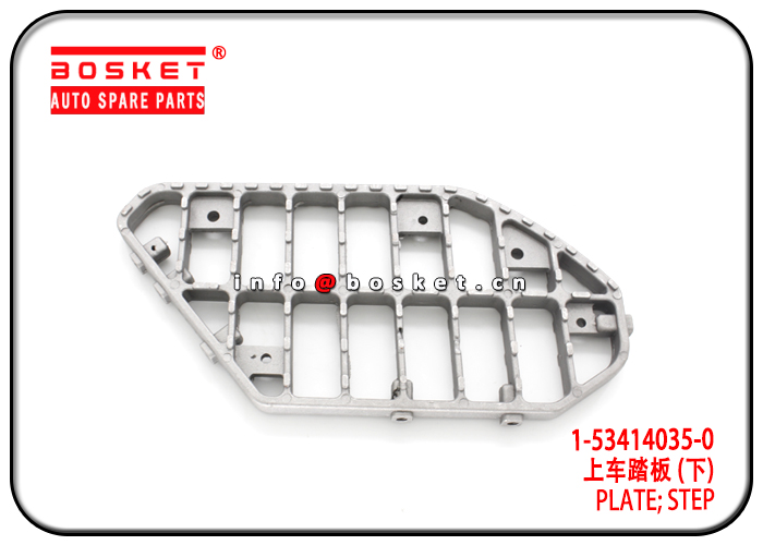 1-53414035-0 1534140350 Step Plate Suitable for ISUZU 6HK1 FVZ34 