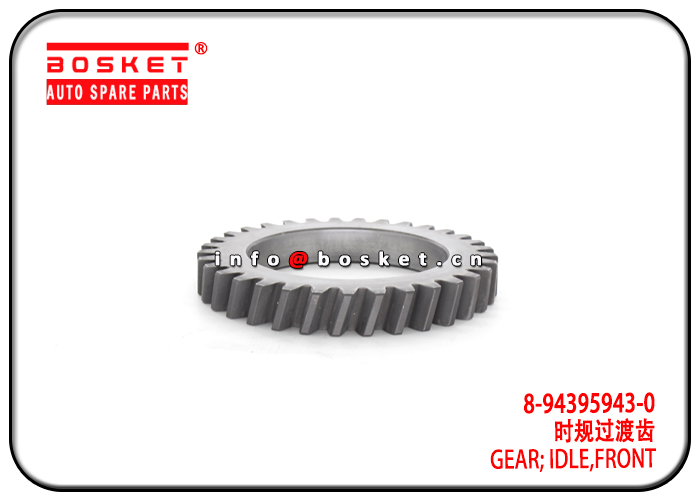 8-94395943-0 8943959430 Front Idle Gear Suitable for ISUZU 6HE1 FSR32 